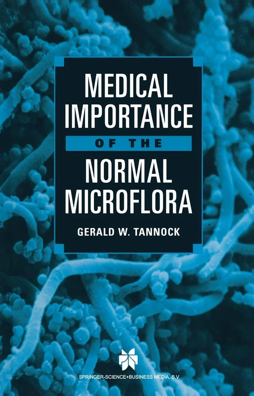 Medical Importance of the Normal Microflora