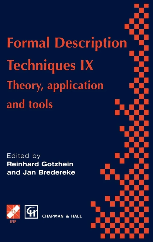Formal Description Techniques IX: Theory, application and tools (IFIP Advances in Information and Communication Technology)