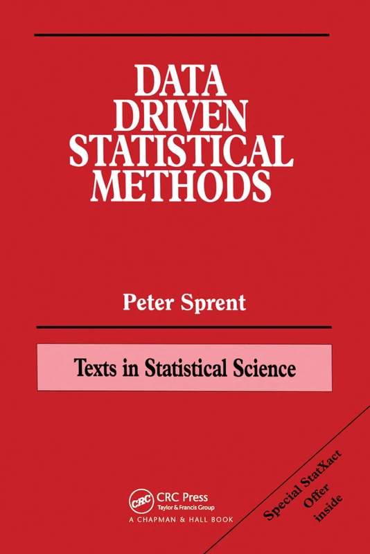 Data Driven Statistical Methods: 43 (Chapman & Hall/CRC Texts in Statistical Science)