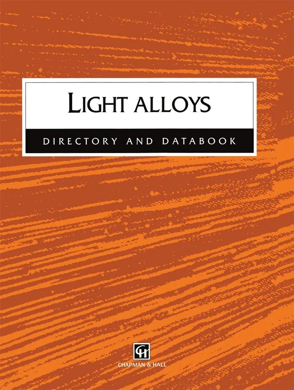 Light Alloys: Directory and Databook