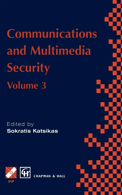 Communications and Multimedia Security: Volume 3 (IFIP Advances in Information and Communication Technology)