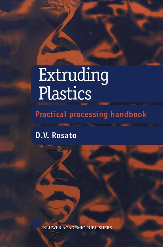 Extruding Plastics: A practical processing handbook