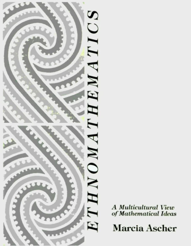 Ethnomathematics: A Multicultural View of Mathematical Ideas - Image 1