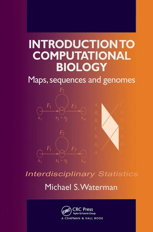 Introduction to Computational Biology: Maps, Sequences and Genomes (Chapman & Hall/CRC Interdisciplinary Statistics)