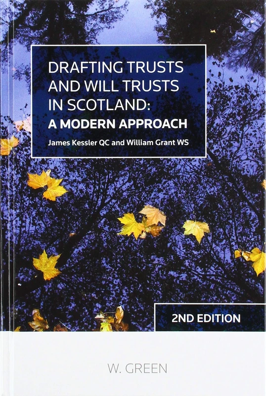 Drafting Trusts and Will Trusts in Scotland: A Modern Approach