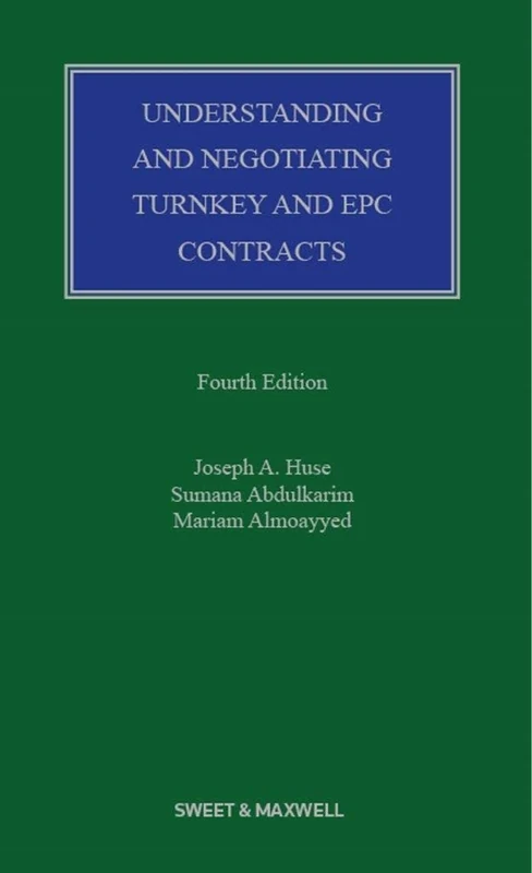 Understanding and Negotiating Turnkey and EPC Contracts