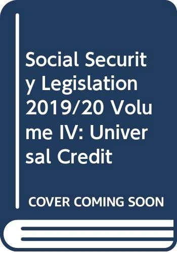 Social Security Legislation 2019/20 Volume IV: Universal Credit - Image 1