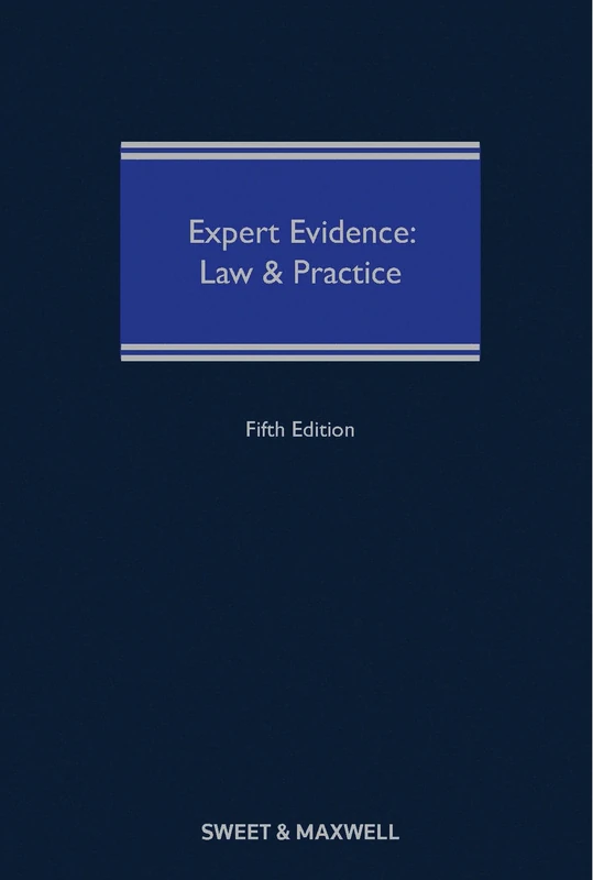 Expert Evidence: Law and Practice