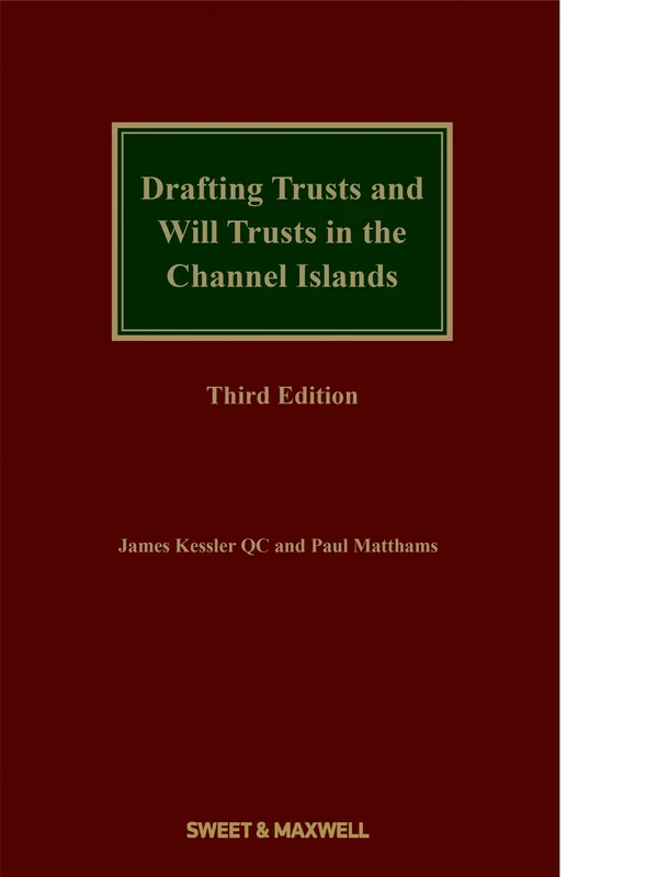 Drafting Trusts and Will Trusts in the Channel Islands