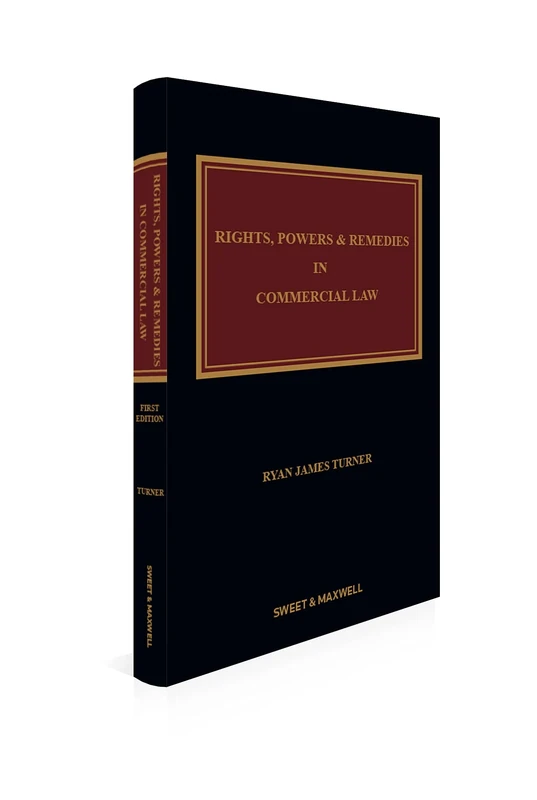 Rights, Powers and Remedies in Commercial Law