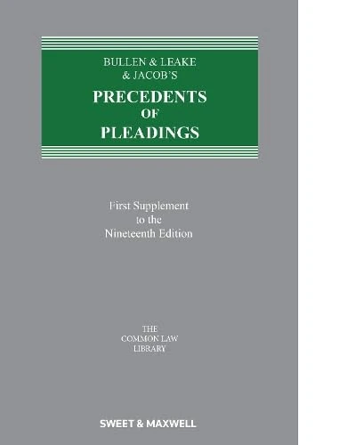 Bullen & Leake & Jacob's Precedents of Pleadings (1st Supplement)