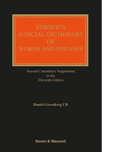 Stroud's Judicial Dictionary of Words and Phrases (2nd Supplement)