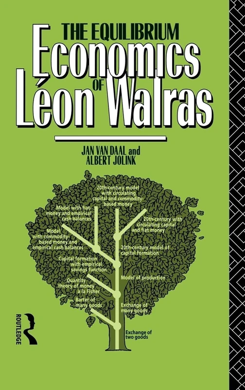 The Equilibrium Economics of Leon Walras