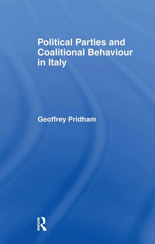 Political Parties and Coalitional Behaviour in Italy