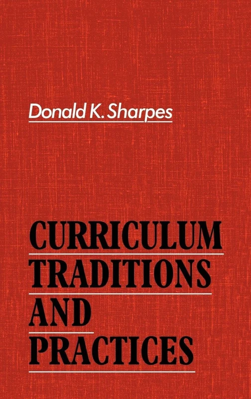 Routledge - Curriculum Traditions and Practices Book