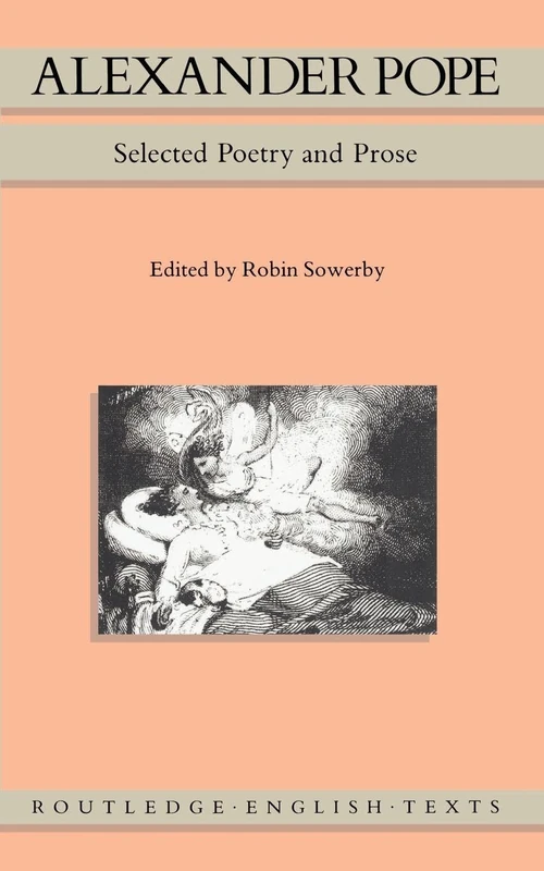 Alexander Pope: Selected Poetry and Prose (Routledge English Texts)