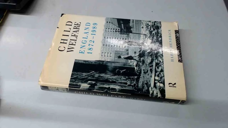 Child Welfare: England 1872-1989