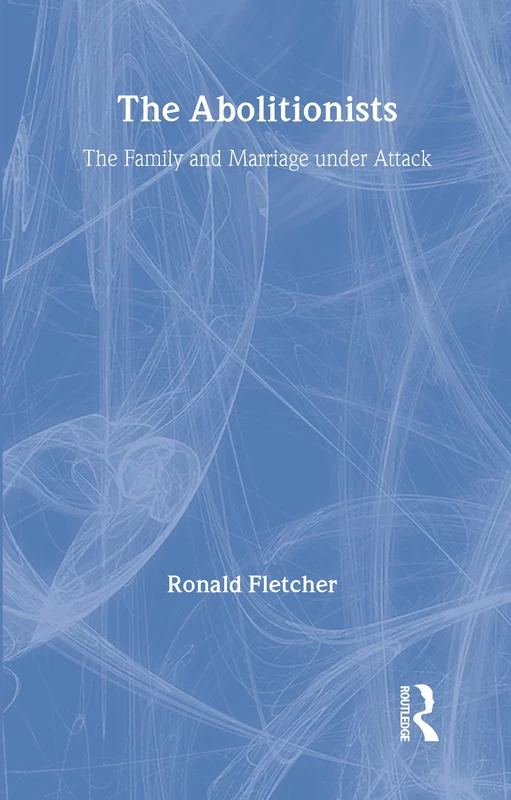 The Abolitionists: The Family and Marriage under Attack - Image 1