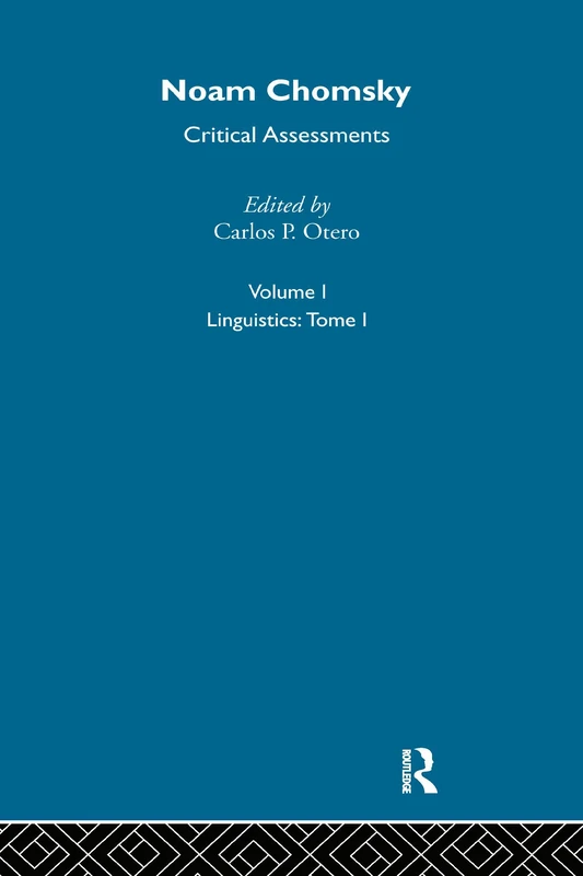 Noam Chomsky: Critical Assessments (Critical Assessments of Leading Linguists)
