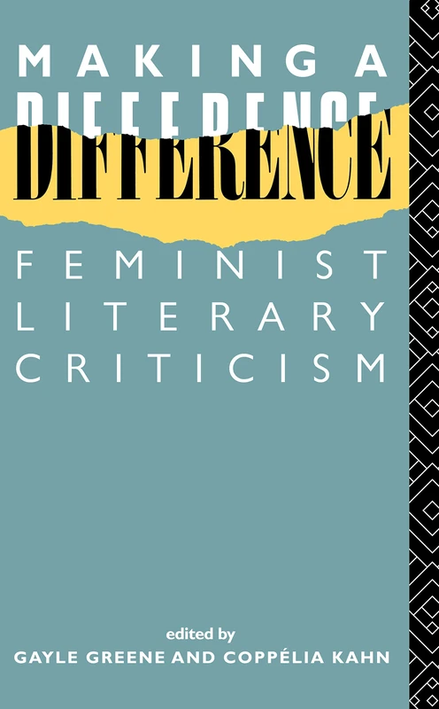 Making a Difference: Feminist Literary Criticism (New Accents)