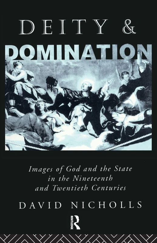 Routledge - Deity and Domination: Images of God and the State