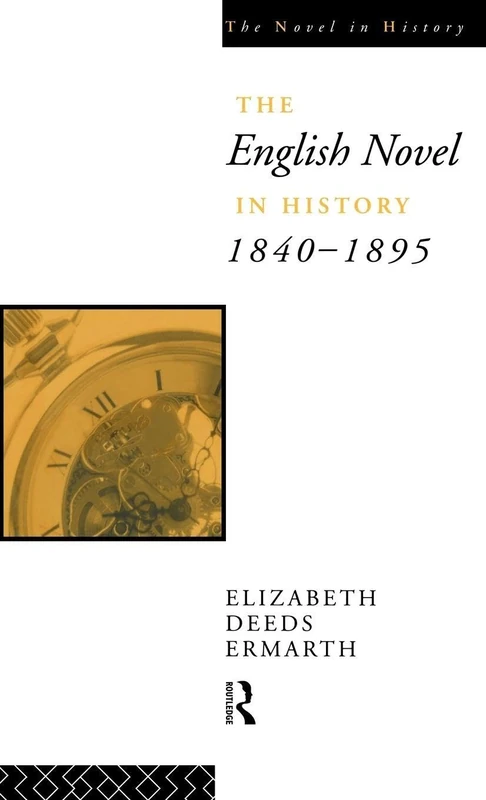 Routledge - The English Novel In History 1840-1895 Book