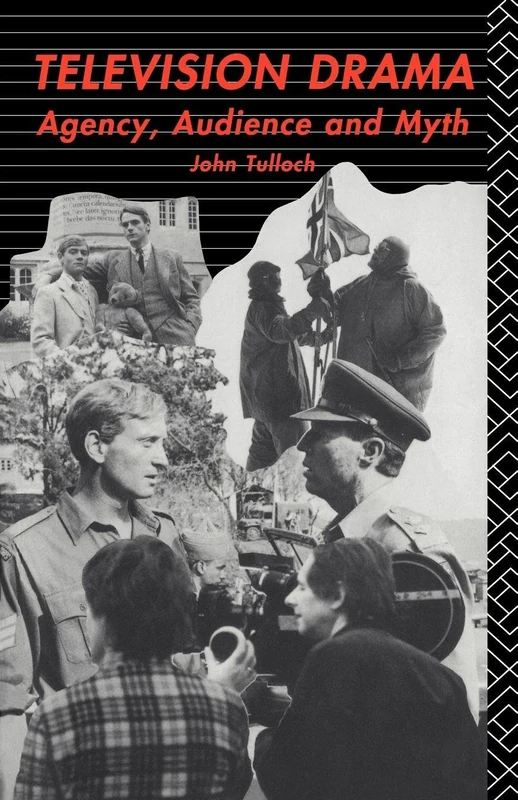 Television Drama: Agency, Audience and Myth (Studies in Culture and Communication)
