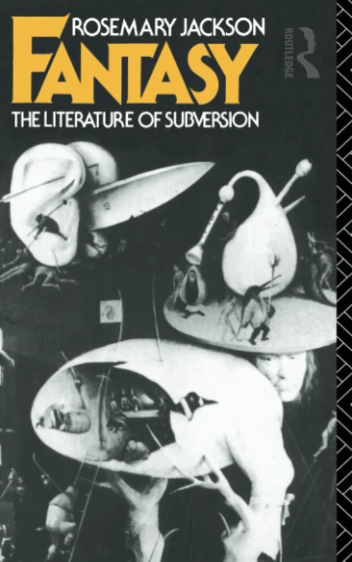 Routledge Fantasy: The Literature of Subversion (New Accents)