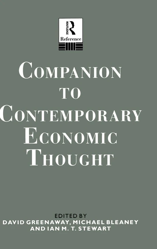 Companion to Contemporary Economic Thought (Routledge Companion Encyclopedias)