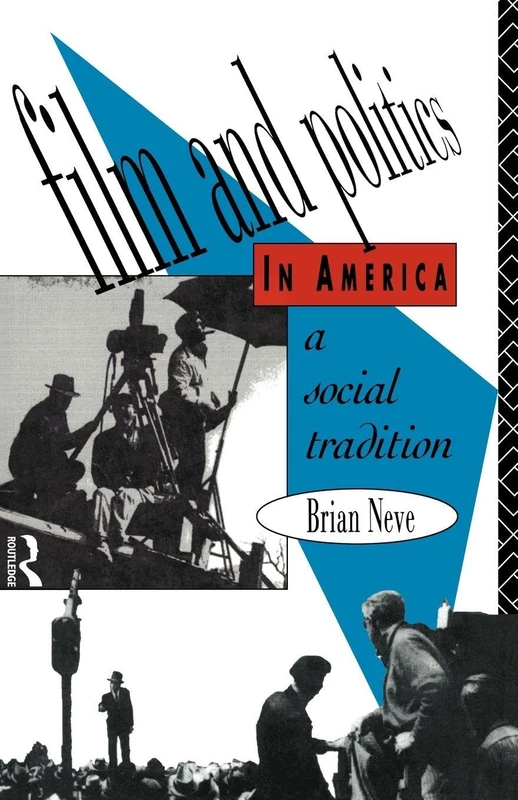 Film and Politics in America: A Social Tradition (Social Analysis)