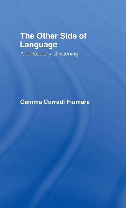 The Other Side of Language: A Philosophy of Listening - Image 1