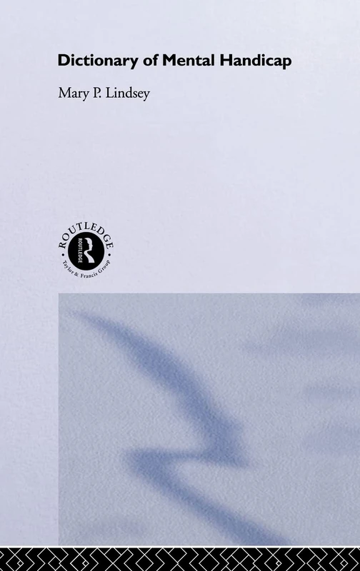 Dictionary of Mental Handicap