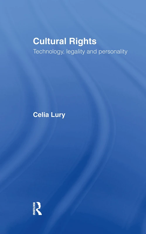 Routledge Cultural Rights: Technology, Legality and Personality