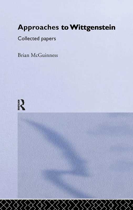 Approaches to Wittgenstein: Collected Papers