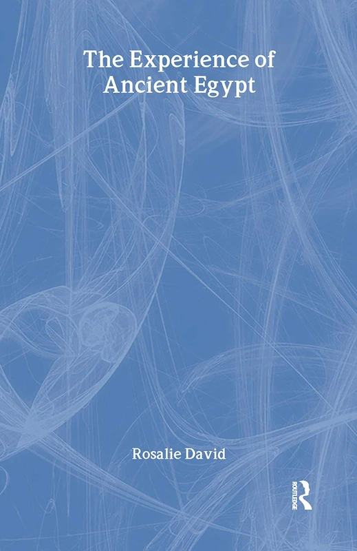 Routledge - The Experience of Ancient Egypt Book
