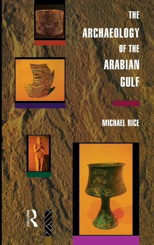 The Archaeology of the Arabian Gulf (Microwave Technology Series)