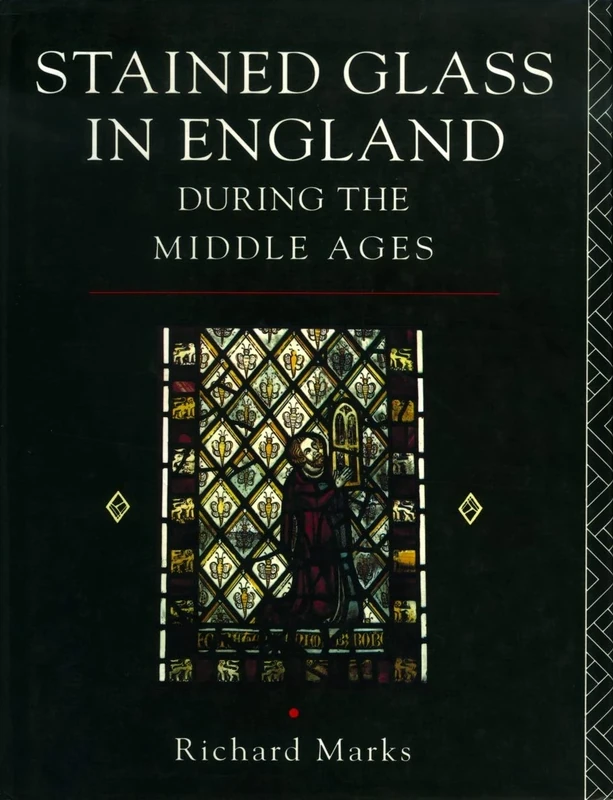 Stained Glass in England During the Middle Ages
