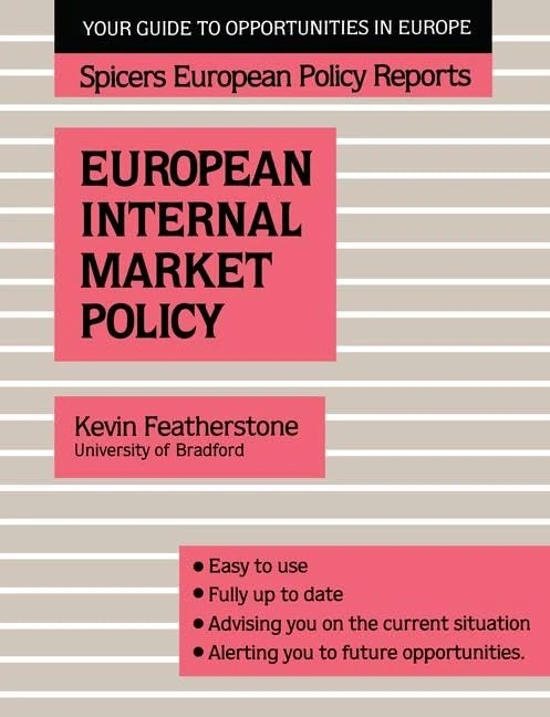 Spicers;Europ Internal Mar Pol (Spicers European Policy Reports)