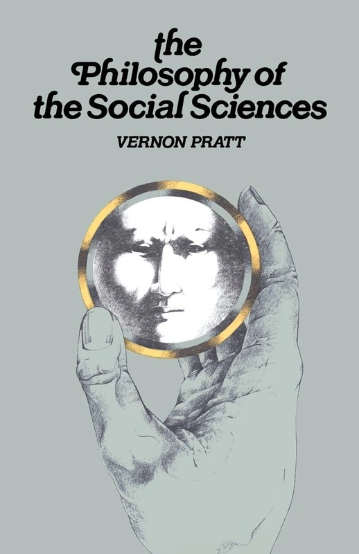 The Philosophy of the Social Sciences