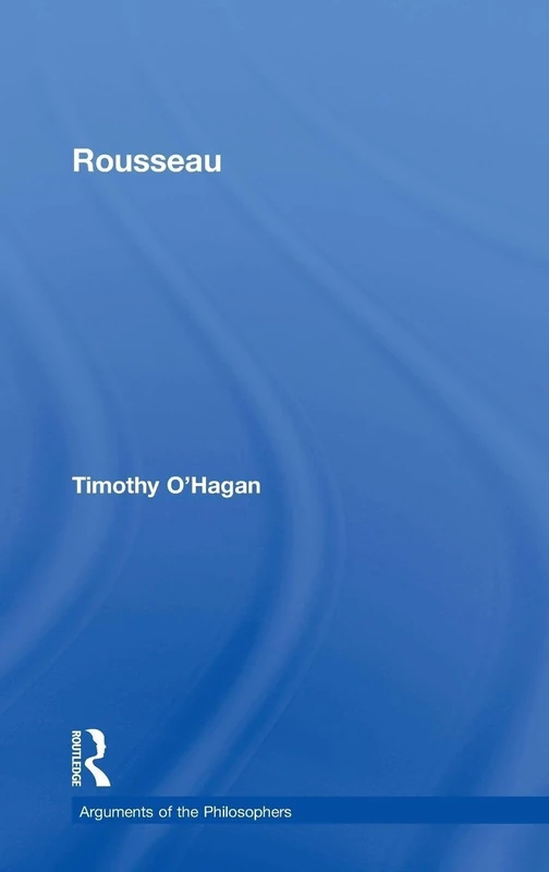 Rousseau (Arguments of the Philosophers)