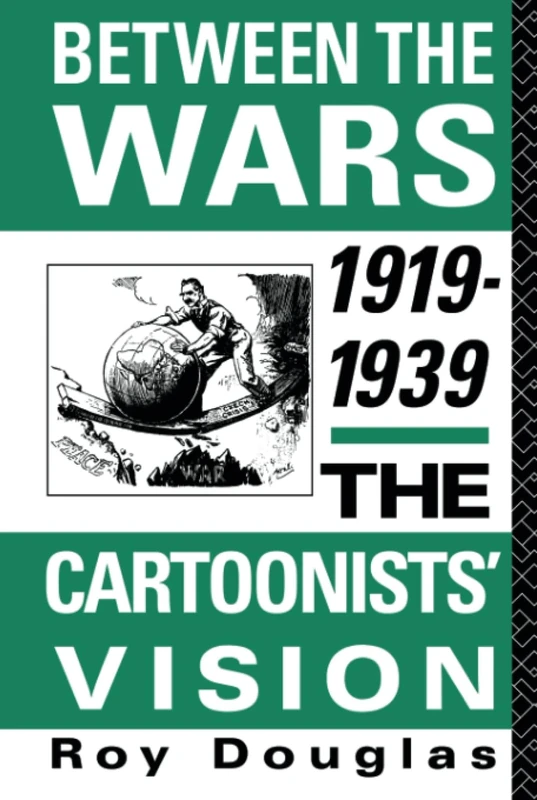 Between the Wars 1919-1939: The Cartoonists' Vision