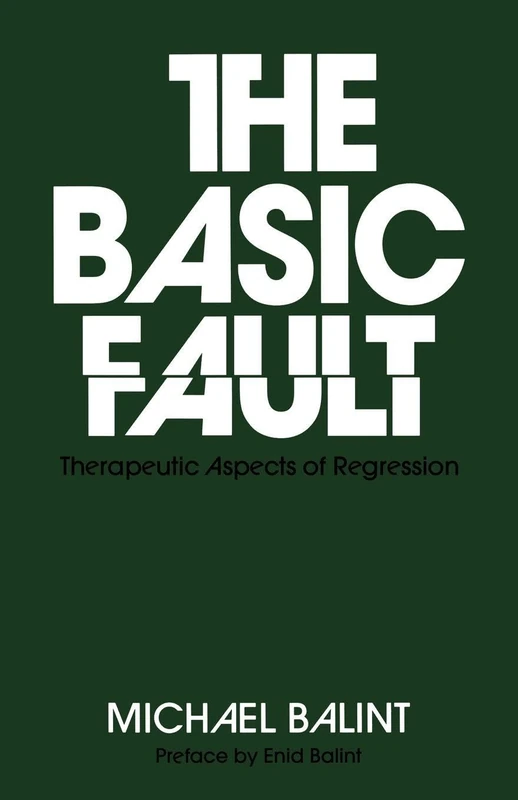 The Basic Fault: Therapeutic Aspects of Regression - Image 1