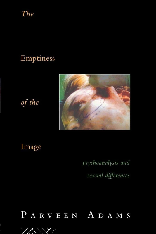 The Emptiness of the Image: Psychoanalysis and Sexual Differences