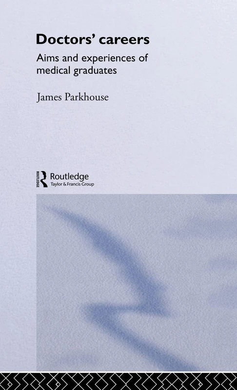 Doctors' Careers: Aims and Experiences of Medical Graduates