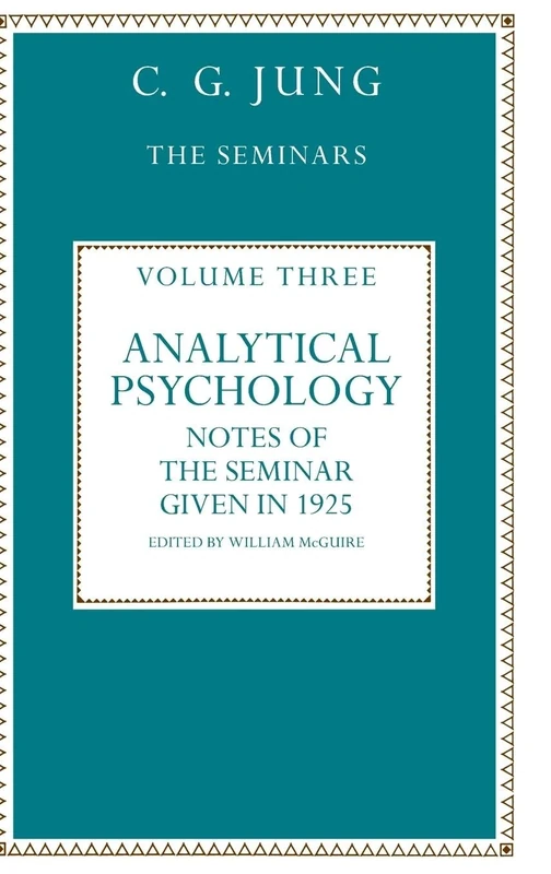 Analytical Psychology: Notes of the Seminar given in 1925 by C.G. Jung (Collected Works of C.G. Jung)