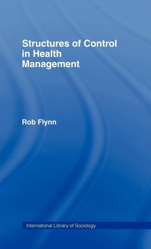 Routledge - Structures of Control in Health Management Book