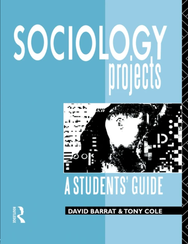 Sociology Projects: A Students' Guide