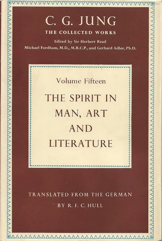 The Spirit of Man in Art and Literature (Collected Works of C. G. Jung)