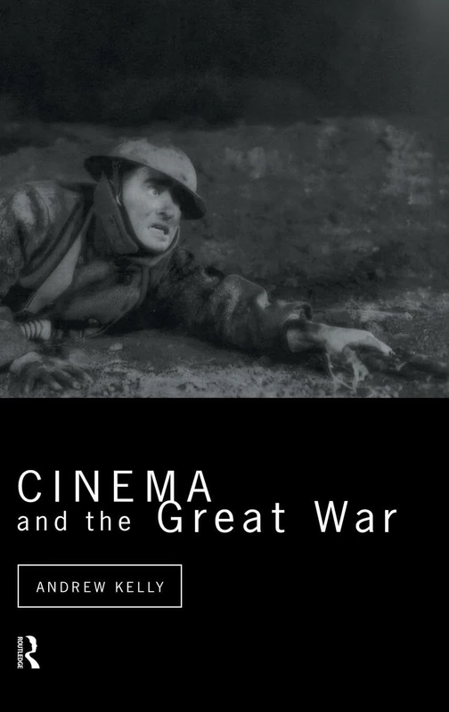 Cinema and the Great War (Cinema and Society)