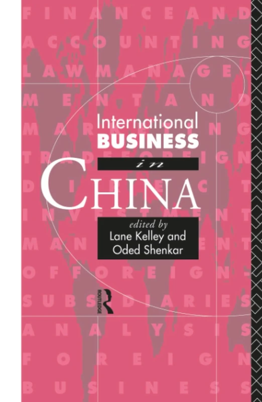 Routledge - International Business in China - Business Text